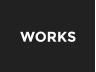 WORKS